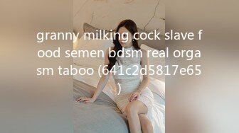 granny milking cock slave food semen bdsm real orgasm taboo (641c2d5817e65)